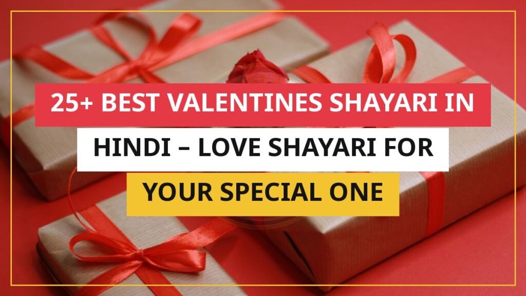 25+ Best Valentines Shayari In Hindi – Love Shayari For Your Special One