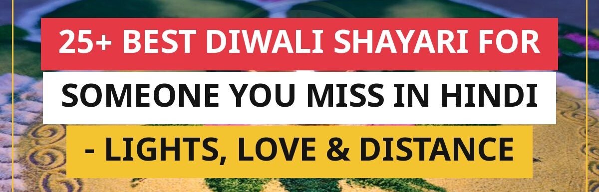 25+ Best Diwali Shayari For Someone You Miss In Hindi | Lights, Love & Distance