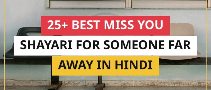 25+ Best Miss You Shayari For Someone Far Away In Hindi