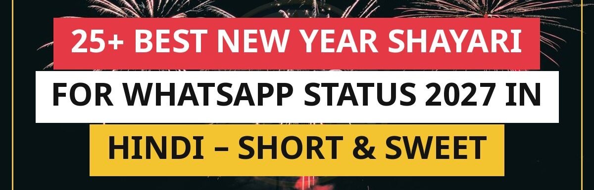 25+ Best New Year Shayari For WhatsApp Status 2027 In Hindi – Short & Sweet