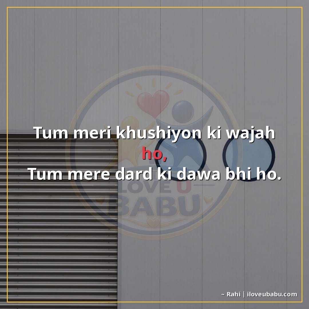 25+ Best Two Line Shayari For Your Girlfriend or Boyfriend In Hindi 27 तुम मेरी खुशियों की वजह हो,
तुम मेरे दर्द की दवा भी हो।