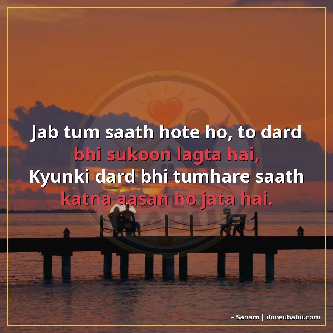 25+ Heartfelt Love Shayari In Hindi – For When Words Feel Heavy With Emotion 13 जब तुम साथ होते हो, तो दर्द भी सुकून लगता है,
क्योंकि दर्द भ