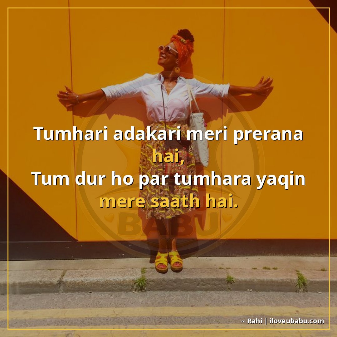 25+ Best Attitude Status Shayari For Someone Far Away That You Miss In Hindi 12 तुम्हारी अदाकारी मेरी प्रेरणा है,
तुम दूर हो पर तुम्हारा यकी