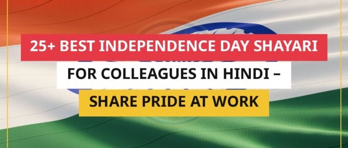 25+ Best Independence Day Shayari For Colleagues In Hindi – Share Pride At Work