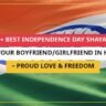 25+ Best Independence Day Shayari For Your Boyfriend/Girlfriend In Hindi – Proud Love & Freedom