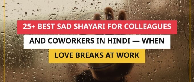 25+ Best Sad Shayari For Colleagues And Coworkers In Hindi — When Love Breaks At Work