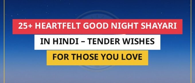 25+ Heartfelt Good Night Shayari In Hindi – Tender Wishes For Those You Love