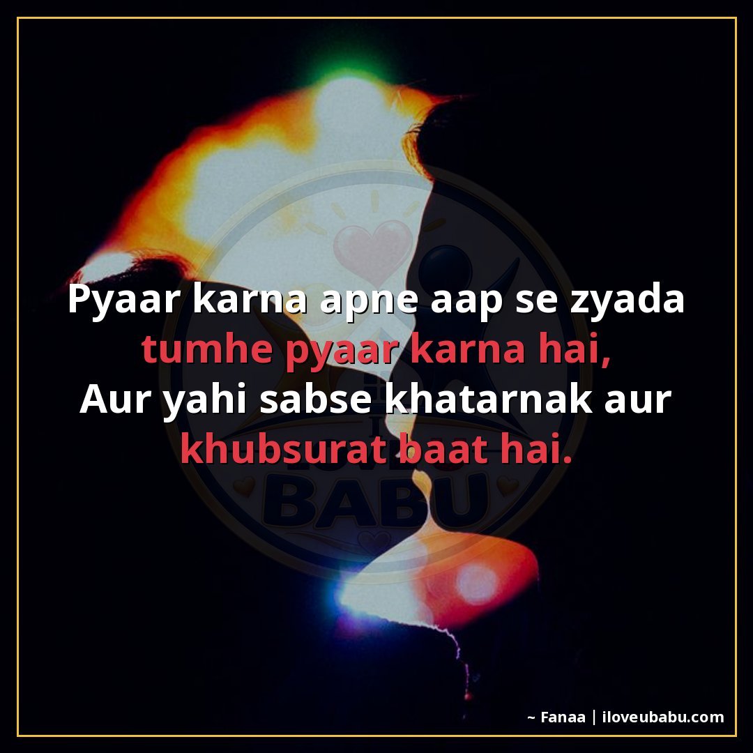 25+ Heartfelt Love Shayari In Hindi – When Your Heart Has Too Much To Say 17 प्यार करना अपने आप से ज्यादा तुम्हें प्यार करना है,
और यही स